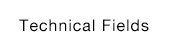 Technical Fields